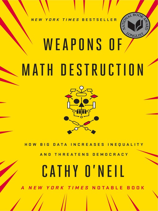 Title details for Weapons of Math Destruction by Cathy O'Neil - Wait list